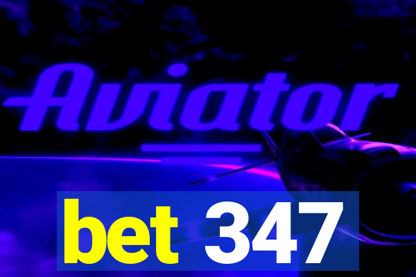 bet 347